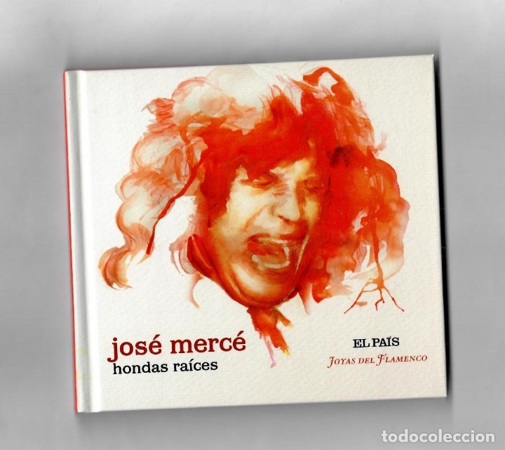 CD di Musica: Jos&eacute; MERC&Eacute;, HONDAS RA&Iacute;CES - Joyas del Flamenco ( El Pais) n&ordm;9