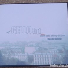CDs de Música: CELLO 4QT - SUITE PARA CELLO Y 3DJAZZ (CD) 2012 - 6 TEMAS + BONUS TRACK - CLAUDE BOLLING . Lote 178210427