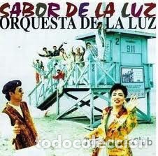 CDs de m&uacute;sica: ORQUESTA DE LA LUZ,SABOR DE LA LUZ 12 temas - Foto 1