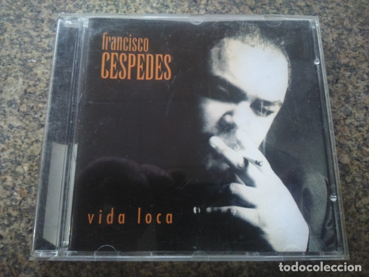 CDs de m&uacute;sica: CD -- FRANCISCO CESPEDES -- VIDA LOCA -- 11 TEMAS -- - Foto 1
