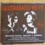 GLUTAMATO YE-YE (GRANDES EXITOS, INEDITOS Y RAREZAS) 3 CD'S 2001