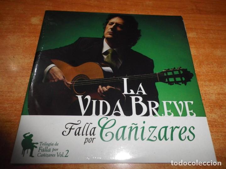 Music CDs: CA&Ntilde;IZARES La vida breve FALLA POR CA&Ntilde;IZARES VOL 2 CD ALBUM PRECINTADO 2013 11 TEMAS
