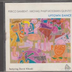 CDs de Música: PERICO SAMBEAT QUINTET CD UPTOWN DANCE 1992 FEATURING DAVID KIKOSKI. Lote 184874908