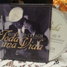 CDs de Música: REINALDO CREAGH / TODA UNA VIDA (CD SINGLE CARTÓN 1998) PEPETO