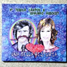 CDs de Música: Mª TERESA CAMPOS-EDMUNDO ARROCET.UNA BELLA HISTORIA...MUY RARO. Lote 186451568