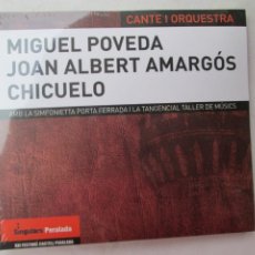 CDs de Música: MIGUEL POVEDA , JOAN ALBERT AMARGOS ,CHICUELO - - CD PERALADA - PRECINTADO 