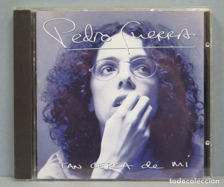 CDs de m&uacute;sica: CD. PEDRO GUERRA. TAN CERCA DE MI - Foto 1