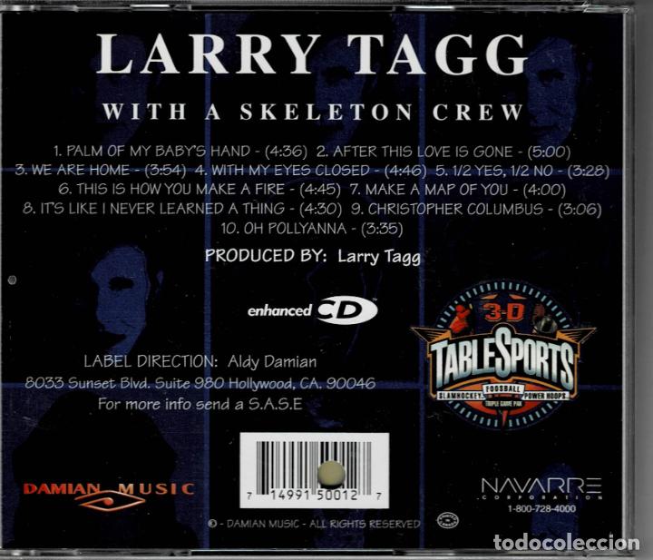CDs de m&uacute;sica: LARRY TAGG - WITH A SKELETON CREW / CD RF-3776 - Foto 2
