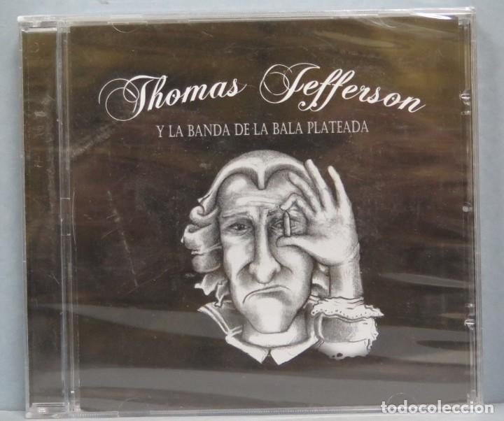 CDs de m&uacute;sica: CD. THOMAS JEFFERSON Y LA BANDA DE LA BALA PLATEADA. PRECINTADO - Foto 1