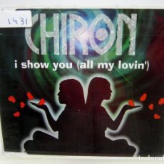 CDs de Música: CD CHIRON ?– I SHOW YOU (ALL MY LOVIN') - TRANCE, EURO HOUSE