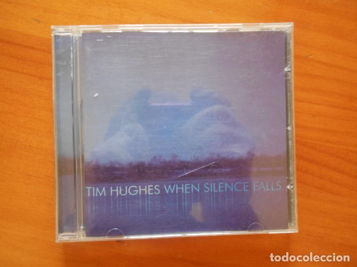 CDs de m&uacute;sica: CD TIM HUGHES - WHEN SILENCE FALLS (M4) - Foto 1