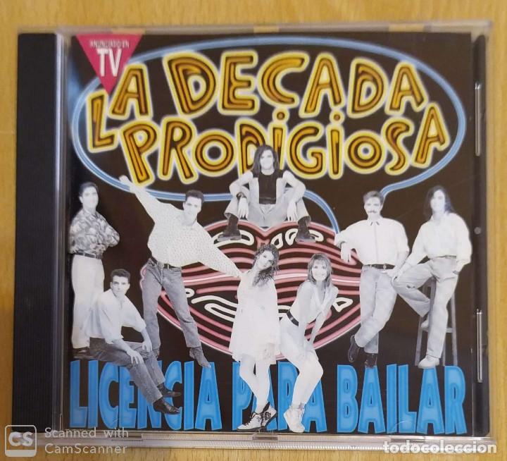 CDs de m&uacute;sica: LA DECADA PRODIGIOSA (LICENCIA PARA BAILAR) CD 1991 - Foto 1
