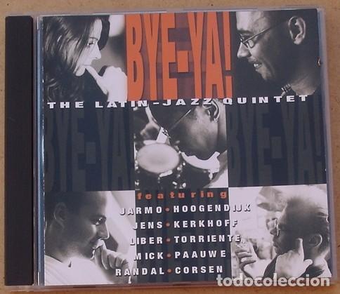 CDs de Musique: BYE-YA! - THE LATIN-JAZZ QUINTET (CD) 2000 - 8 TEMAS