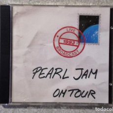 CDs de Música: PEARL JAM.ON TOUR LIVE 1993..NO OFICIAL RARO