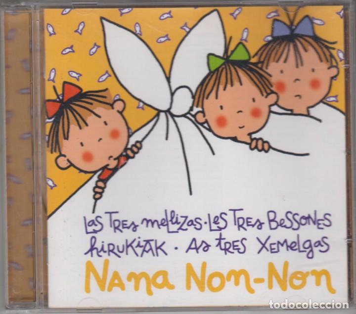 CDs de m&uacute;sica: Las Tres Mellizas Les Tres Bessones Hirukiak As Tres Xemelgas cd Nana Non-Non 2004