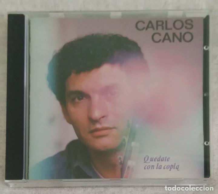 CDs de m&uacute;sica: CARLOS CANO (QUEDATE CON LA COPLA) CD 1987 - 1&ordf; Edici&oacute;n sin codigo de barras - Foto 1
