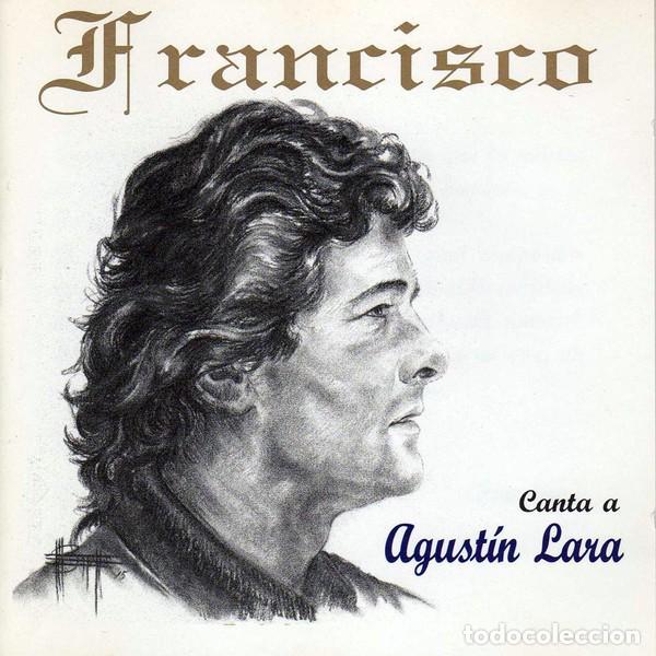CDs de m&uacute;sica: Francisco - Canta A Agustin Lara - CD - Foto 1