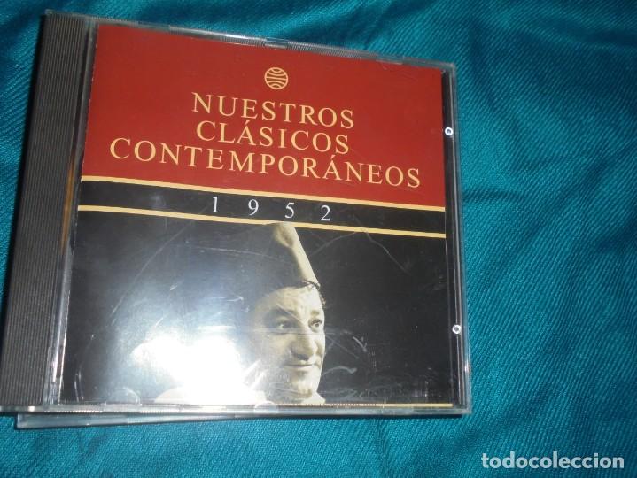 Music CDs: NUESTROS CLASICOS CONTEMPORANEOS. 1952 : ENTRE LA RISA Y EL LLANTO. PLANETA, 1996. CD. IMPE
