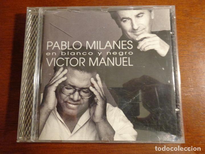 CDs de m&uacute;sica: V&iacute;ctor Manuel Y Pablo Milan&eacute;s &lrm;&ndash; En Blanco Y Negro - Foto 1