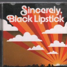 CDs de Música: SINCERELY BLACK LIPSTICK CD DE 2005 RF-4511. Lote 193214670