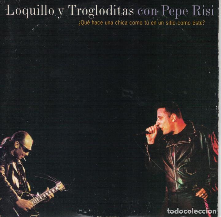 CDs de M&uacute;sica: loquillo y los trogloditas que hace una chica como tu en sun sitio como este CD single cart&oacute;n