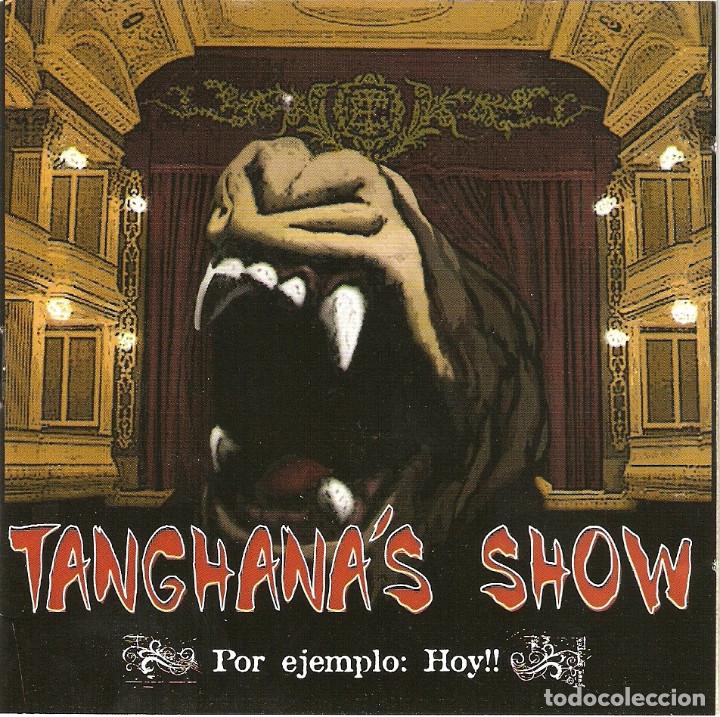 CDs de m&uacute;sica: TANGHANA&acute;S SHOW - Por ejemplo, Hoy! (CD)