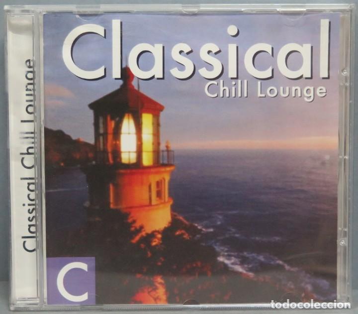 CDs de m&uacute;sica: CD. CLASSICAL. CHILL LOUNGE - Foto 1
