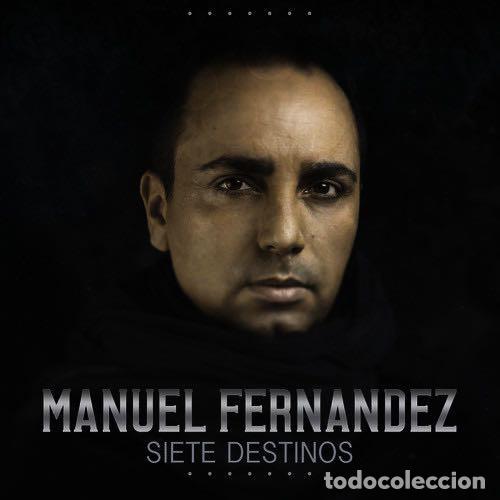 Music CDs: MANUEL FERN&Aacute;NDEZ ?- SIETE DESTINOS CD DIGIPACK 2016 NUEVO FLAMENCO