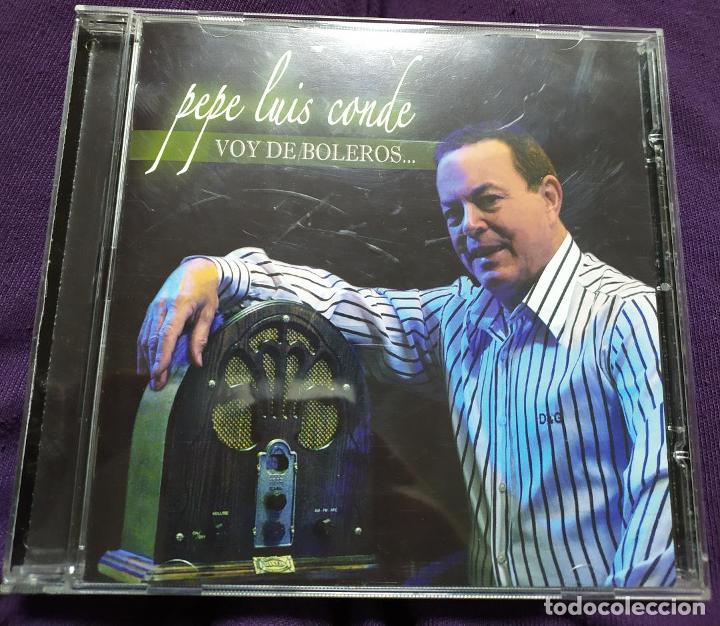 Music CDs: Pepe Luis Conde-Voy de boleros...