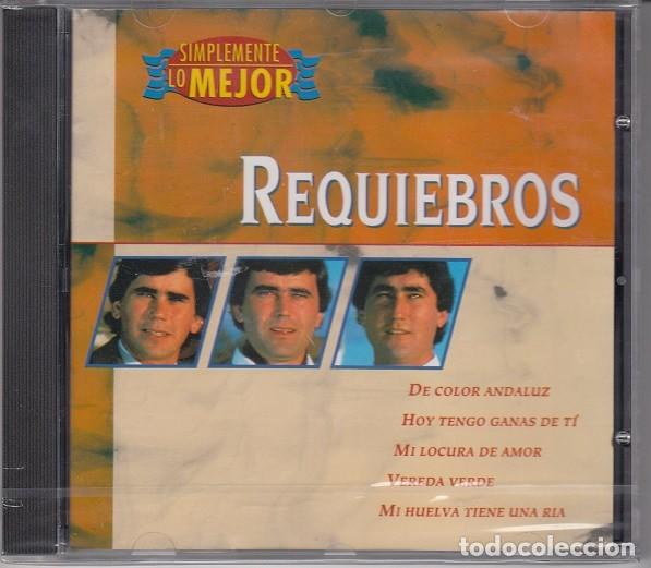 CDs de m&uacute;sica: REQUIEBROS - SIMPLEMENTE LO MEJOR - CD NUEVO PRECINTADO - Foto 1
