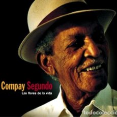 CDs de Música: COMPAY SEGUNDO. LAS FLORES DE LA VIDA. CD.. Lote 199270470