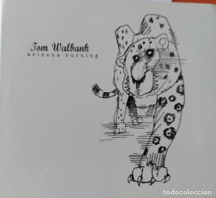CDs de m&uacute;sica: TOM WALBANK-ARIZONA BURNING - Foto 1