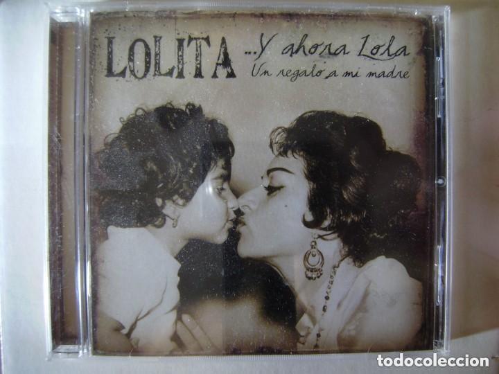 Music CDs: Lolita... Y ahora Lola. Un regalo a mi madre. CD
