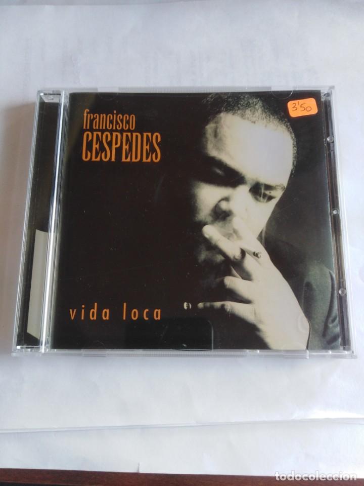 CDs de m&uacute;sica: FRANCISCO C&Eacute;SPEDES - VIDA LOCA - Foto 1