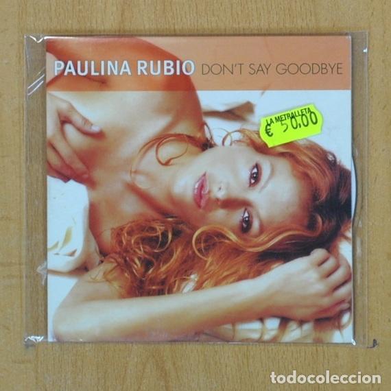 CDs de m&uacute;sica: PAULINA RUBIO - DONT SAY GOODBYE - CD - Foto 1