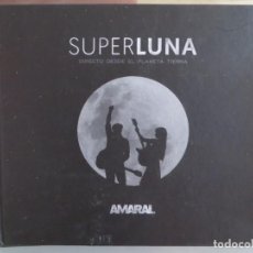 CDs de Música: AMARAL SUPER LUNA LIBRO+ 2CDS ¡¡ LIBRO TAMAÑO GRANDE.. Lote 208571493