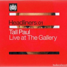 CDs de Música: HEADLINERS: 01TALL PAUL LIVE AT THE GALLERY. Lote 208884320