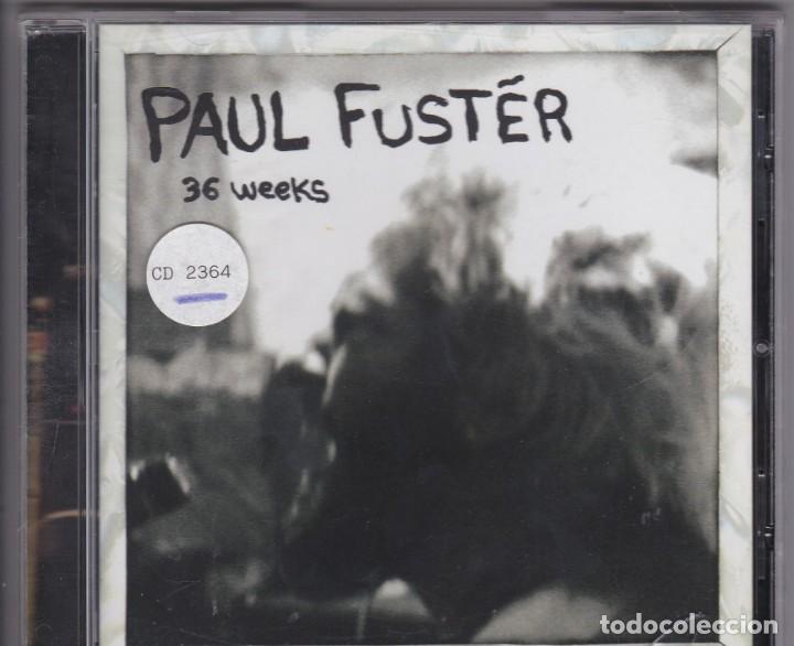 CDs de m&uacute;sica: Paul Fust&eacute;r - 36 weeks - CD - Foto 1