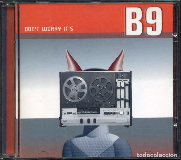 CDs de m&uacute;sica: B9 ?&ndash; Dont Worry Its B9 &ndash; CD - Foto 1