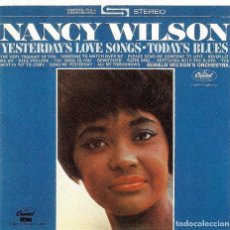 CDs de Música: NANCY WILSON - YESTERDAY'S LOVE SONGS * TODAY'S BLUES. Lote 211732483