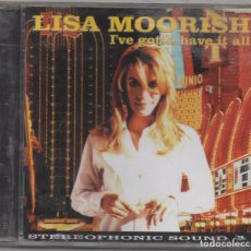 CDs de Música: LISA MOORISH - I'VE GOTTA HAVE IT ALL / CD ALBUM DE 1996 / MUY BUEN ESTADO RF-6765