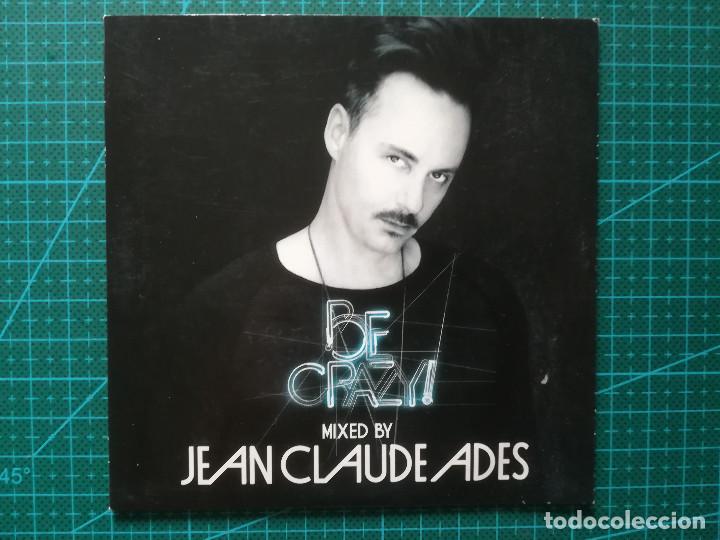 CDs de m&uacute;sica: Be Crazy! Mixed by Jean Claude Ades - CD - Foto 1