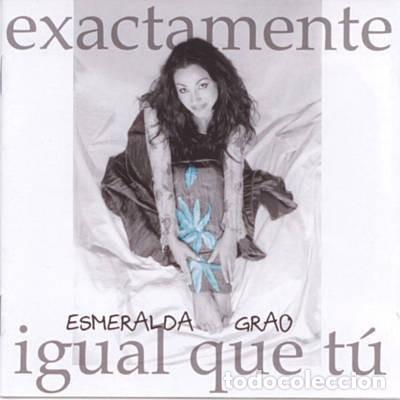 CDs de m&uacute;sica: Esmeralda Grao - Exactamente Igual Que T&uacute; - CD - Foto 1