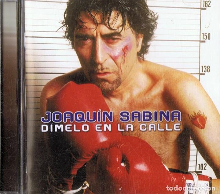 CDs de m&uacute;sica: JOAQUIN SABINA DIMELO EN LA CALLE (CD) - Foto 1