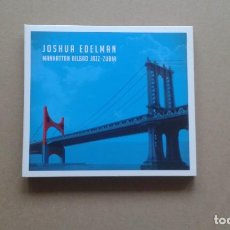 CDs de Música: JOSHUA EDELMAN - MANHATTAN BILBAO JAZZ ZUBIA CD DIGIPACK 2013. Lote 214510215