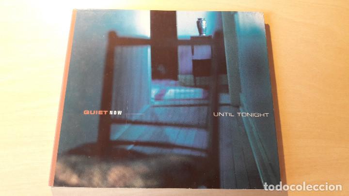 CDs de m&uacute;sica: QUIET NOW. UNTIL TONIGHT. - Foto 1