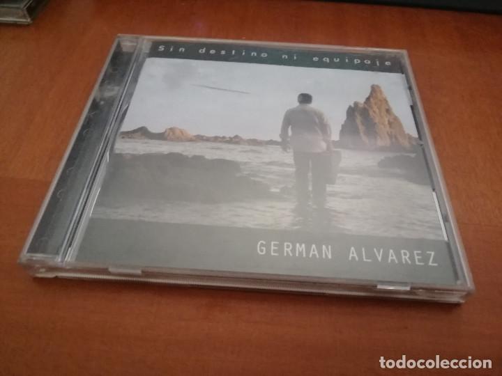 Music CDs: GERMAN ALVAREZ. SIN DESTINO NI EQUIPAJE. CD EN BUEN ESTADO CON 11 TEMAS. DIFICIL