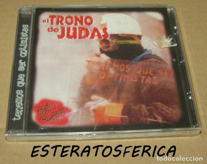 Music CDs: EL TRONO DE JUDAS - TENEMOS QUE SER OPTIMISTAS - PRECINTADO