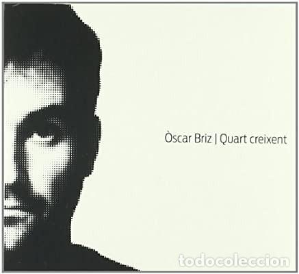 CDs de m&uacute;sica: OSCAR BRIZ - QUART CREIXENT - CD DIGIPACK CON LIBRETO - Foto 1