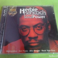 CDs de Música: HERBIE HANCOCK - SOUL POWER - DOBLE CD, VER FOTOS. Lote 217347905